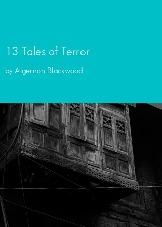 13 Tales of Terror by Algernon Blackwood pdf Book