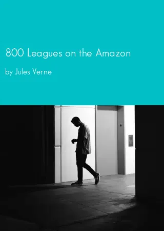 800 Leagues on the Amazon by Jules Verne pdf Book