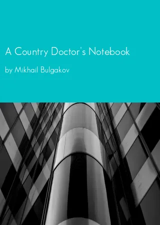 A Country Doctor's Notebook by Mikhail Bulgakov pdf Book