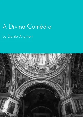 A Divina Comédia by Dante Alighieri pdf Book