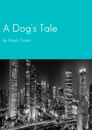 A Dog's Tale by Mark Twain pdf Book