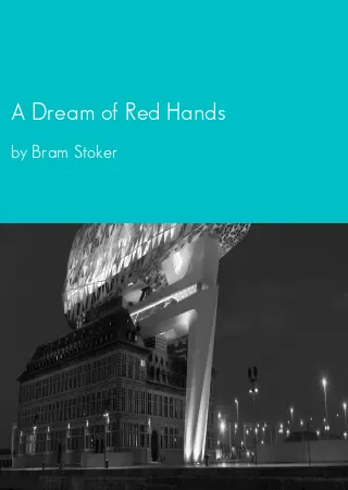 A Dream of Red Hands by Bram Stoker pdf Book