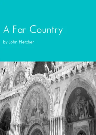 A Far Country by John Fletcher pdf Book