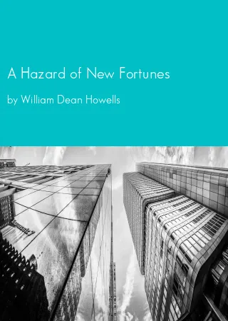 A Hazard of New Fortunes by William Dean Howells pdf Book