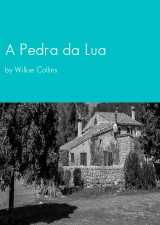 A Pedra da Lua by Wilkie Collins pdf Book