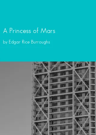 A Princess of Mars by Edgar Rice Burroughs pdf Book