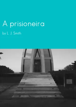 A prisioneira by L. J. Smith pdf Book