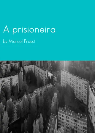 A prisioneira by Marcel Proust pdf Book