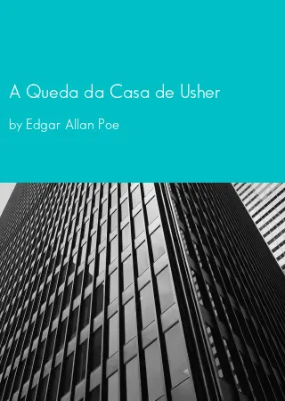 A Queda da Casa de Usher by Edgar Allan Poe pdf Book