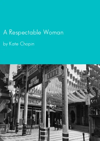 A Respectable Woman by Kate Chopin pdf Book