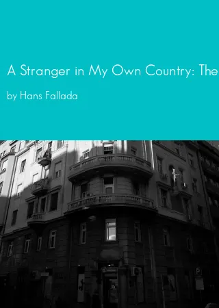 A Stranger in My Own Country: The 1944 Prison Diary by Hans Fallada pdf Book