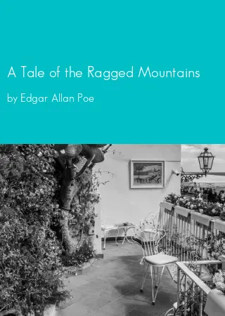 A Tale of the Ragged Mountains by Edgar Allan Poe pdf Book