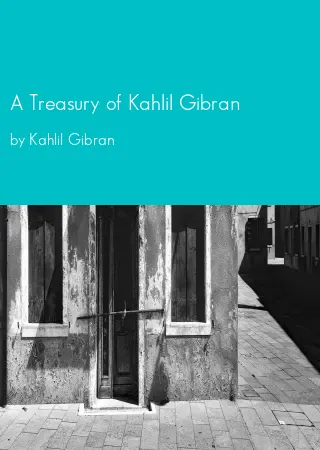 A Treasury of Kahlil Gibran by Kahlil Gibran pdf Book