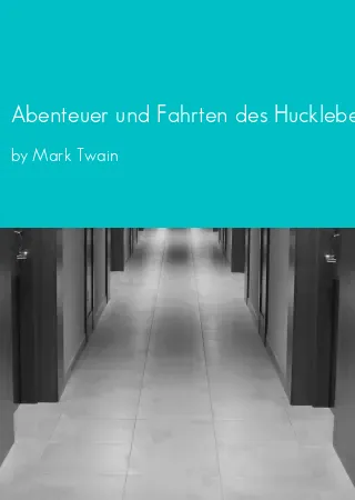 Abenteuer und Fahrten des Huckleberry Finn by Mark Twain pdf Book