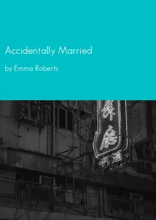 Accidentally Married by Emma Roberts pdf Book