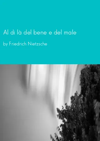 Al di là del bene e del male by Friedrich Nietzsche pdf Book