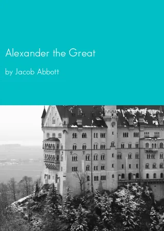 Alexander the Great by Jacob Abbott pdf Book