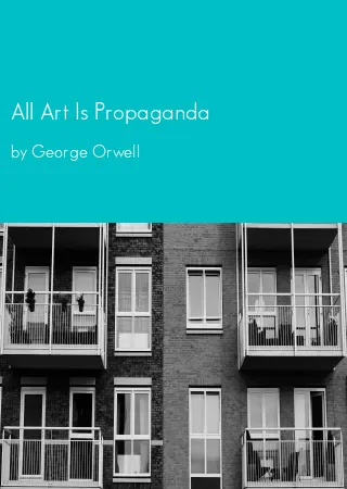 All Art Is Propaganda by George Orwell pdf Book