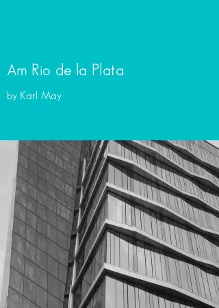 Am Rio de la Plata by Karl May pdf Book