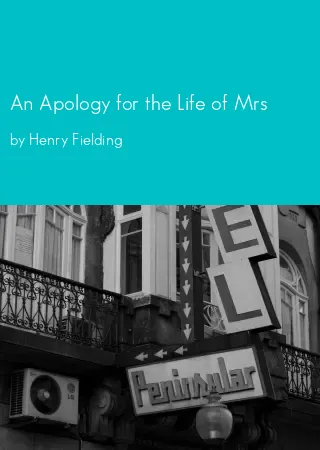 An Apology for the Life of Mrs by Henry Fielding pdf Book