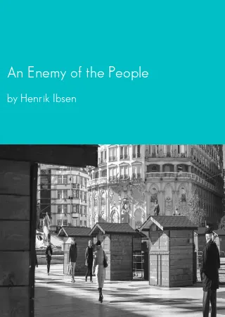 An Enemy of the People by Henrik Ibsen pdf Book