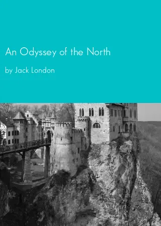 An Odyssey of the North by Jack London pdf Book