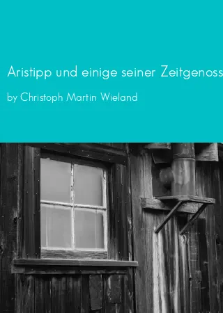 Aristipp und einige seiner Zeitgenossen by Christoph Martin Wieland pdf Book