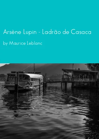 Arsène Lupin - Ladrão de Casaca by Maurice Leblanc pdf Book