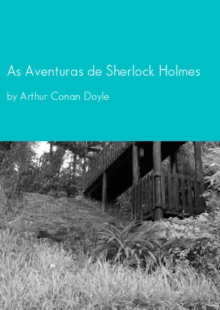 As Aventuras de Sherlock Holmes by Arthur Conan Doyle pdf Book