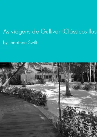 As viagens de Gulliver (Clássicos Ilustrados) by Jonathan Swift pdf Book