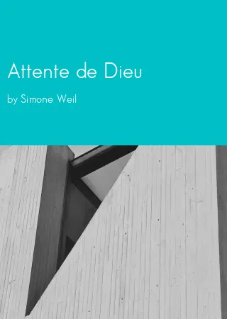 Attente de Dieu by Simone Weil pdf Book