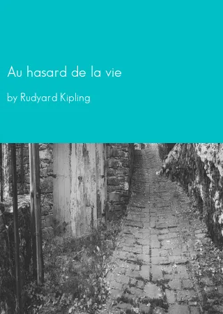 Au hasard de la vie by Rudyard Kipling pdf Book