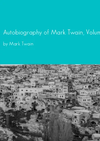 Autobiography of Mark Twain, Volume 2 by Mark Twain pdf Book