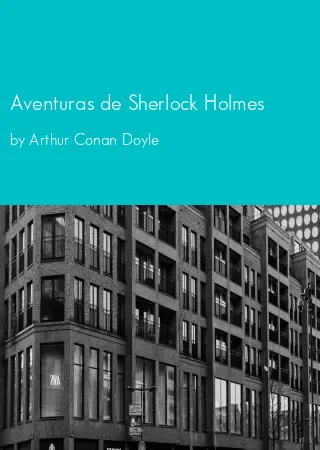 Aventuras de Sherlock Holmes by Arthur Conan Doyle pdf Book