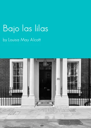 Bajo las lilas by Louisa May Alcott pdf Book