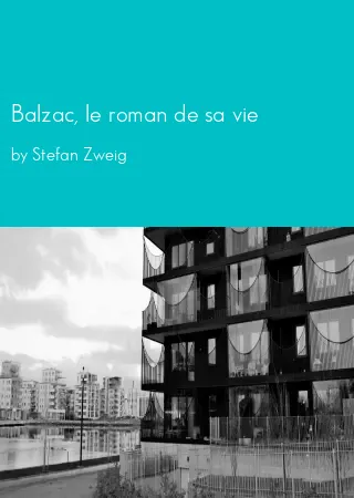 Balzac, le roman de sa vie by Stefan Zweig pdf Book