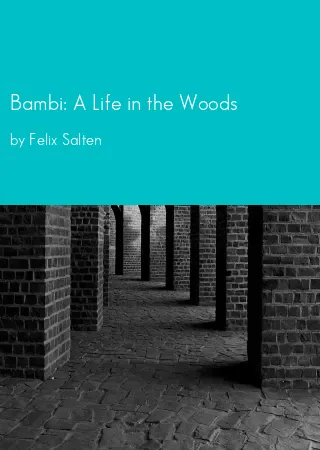 Bambi: A Life in the Woods by Felix Salten pdf Book