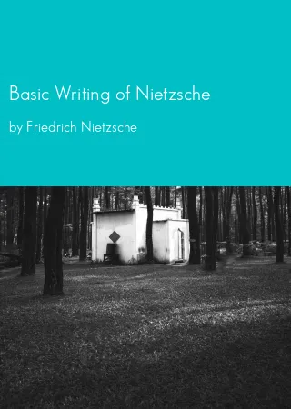 Basic Writing of Nietzsche by Friedrich Nietzsche pdf Book