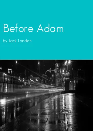 Before Adam by Jack London pdf Book