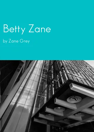 Betty Zane by Zane Grey pdf Book