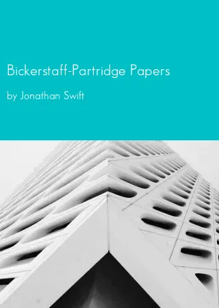 Bickerstaff-Partridge Papers by Jonathan Swift pdf Book