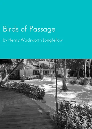 Birds of Passage by Henry Wadsworth Longfellow pdf Book