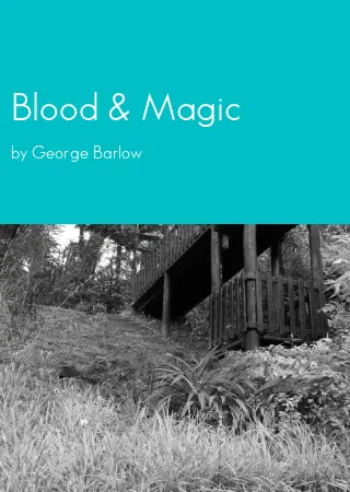 Blood & Magic by George Barlow pdf Book