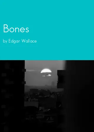 Bones by Edgar Wallace pdf Book