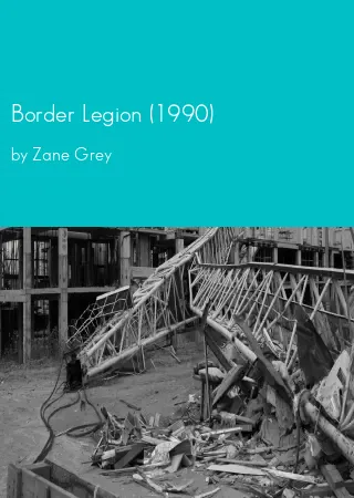 Border Legion (1990) by Zane Grey pdf Book