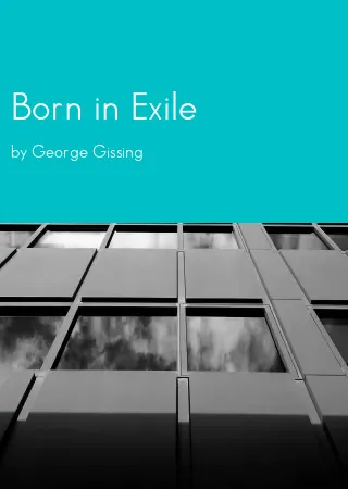 Born in Exile by George Gissing pdf Book