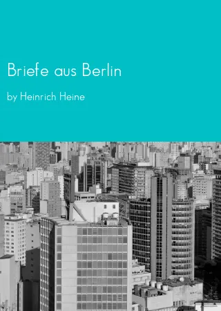 Briefe aus Berlin by Heinrich Heine pdf Book