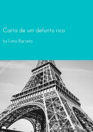 Carta de um defunto rico by Lima Barreto pdf Book