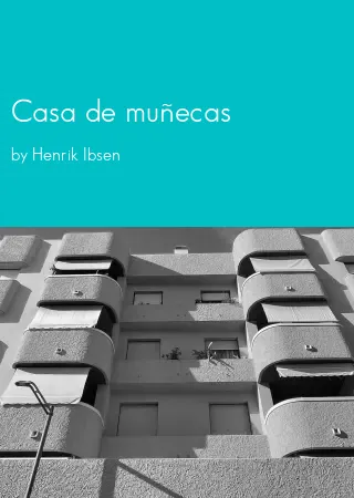 Casa de muñecas by Henrik Ibsen pdf Book