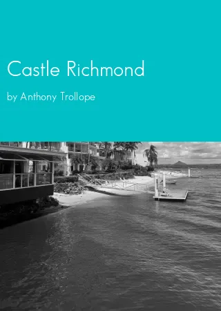 Castle Richmond by Anthony Trollope pdf Book